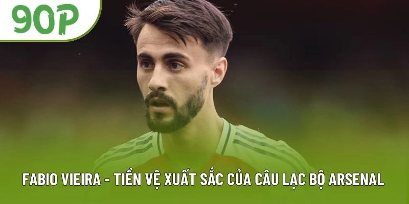 Fabio Vieira – Thông Tin Chi Tiết Về Tiền Vệ Bồ Đào Nha Xuất Sắc
